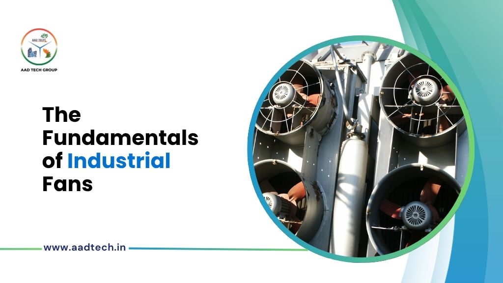 different types of industrial fans used in HVAC systems