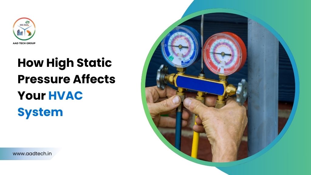 Technician measuring HVAC static pressure using gauges with text overlay about how high static pressure affects HVAC systems.