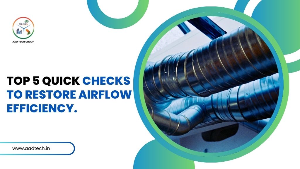 AHU refurbishment and troubleshooting tips to improve airflow efficiency in India