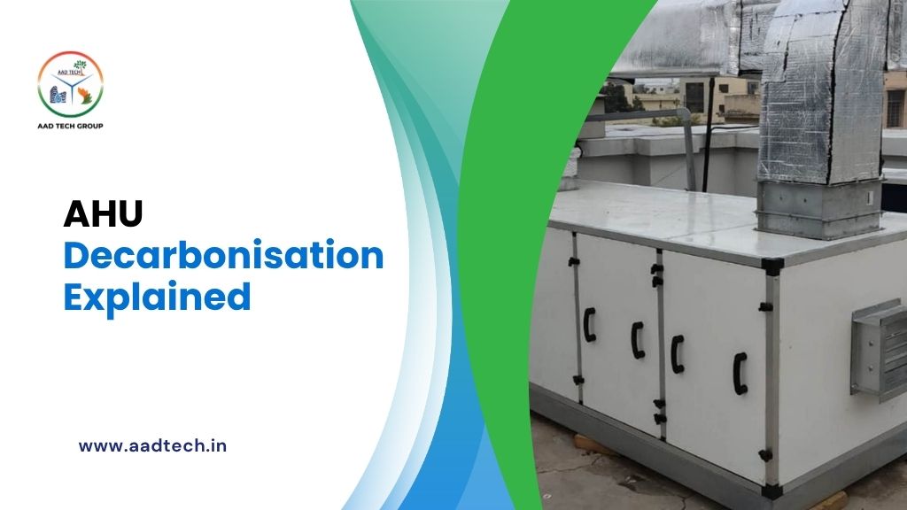 AHU refurbishment and decarbonisation solutions for energy efficiency in India
