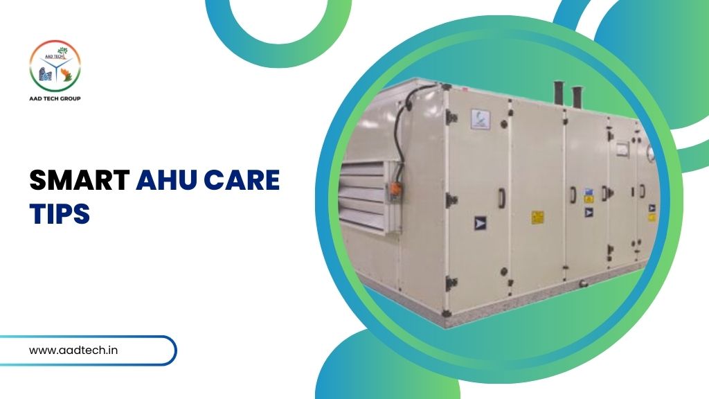 AHU retrofit and maintenance tips India