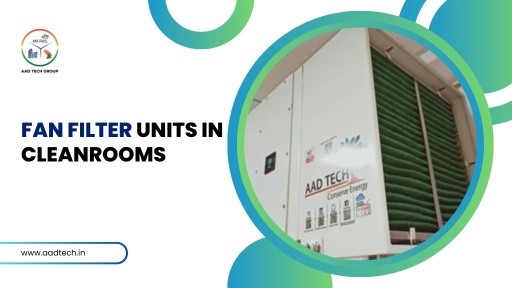 Cleanroom fan filter unit for controlled environments