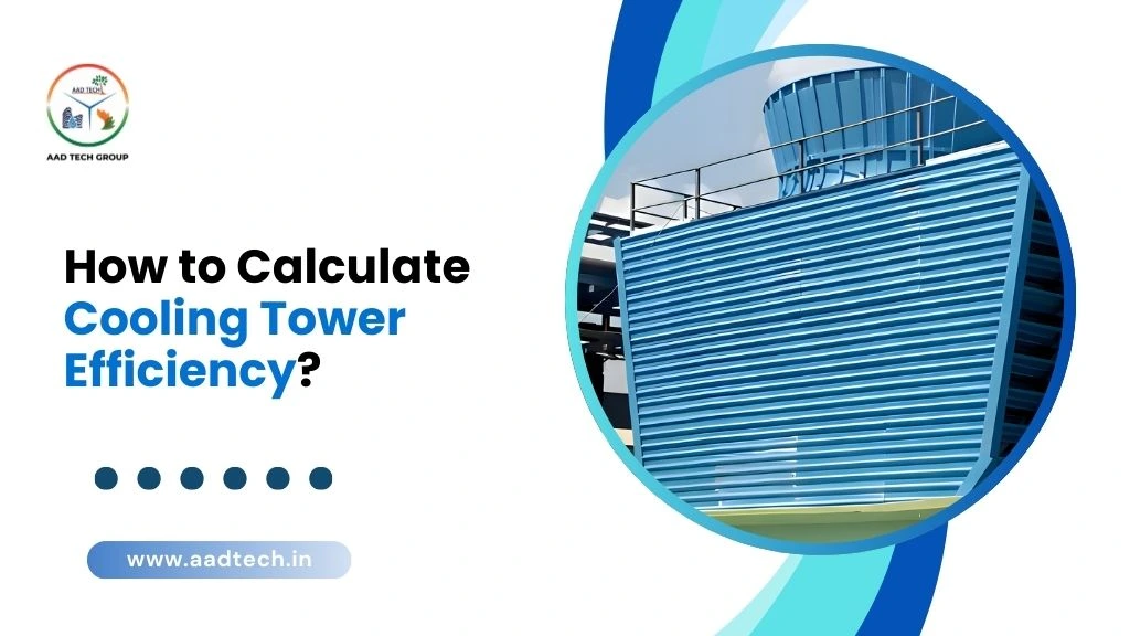 Cooling tower efficiency calculation for industrial use