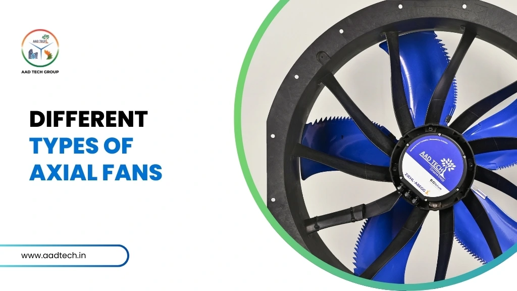 Different types of axial fans for industrial airflow
