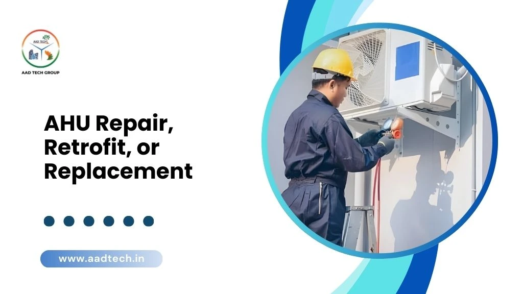 AHU repair and retrofit work on commercial HVAC unit