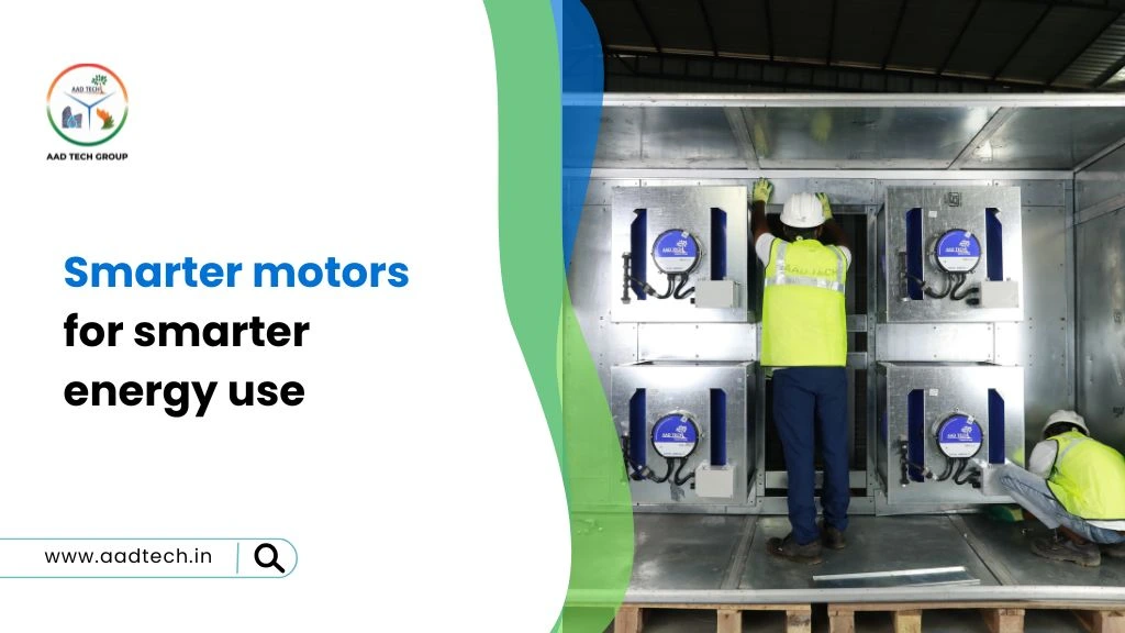 EC motors installed in AHU for smart energy use