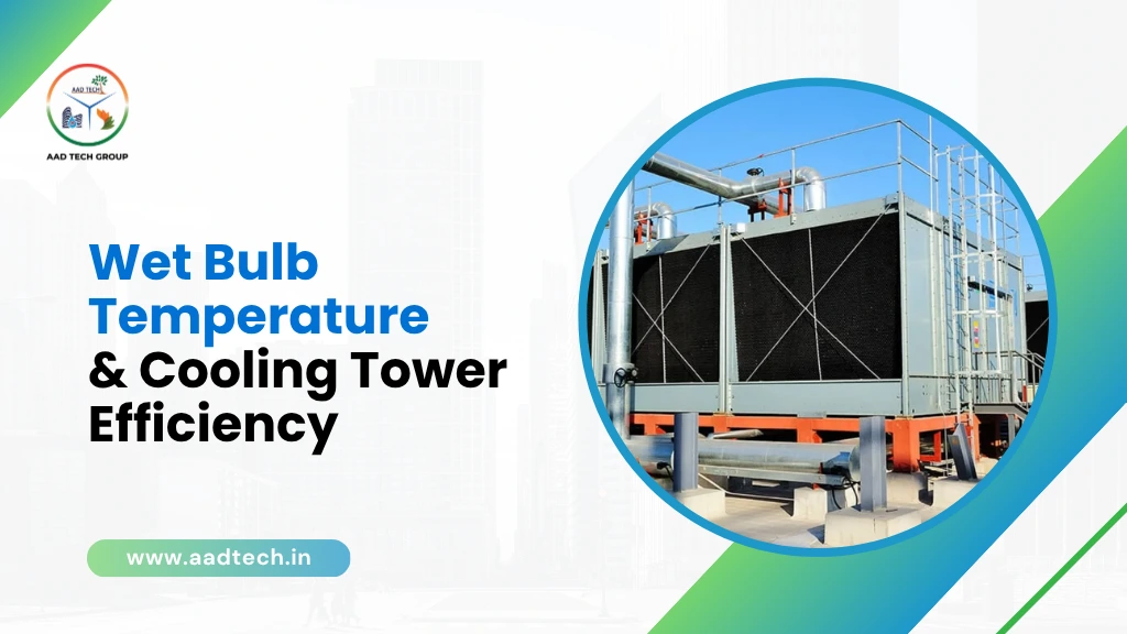 Industrial cooling tower illustrating the relationship between wet bulb temperature and cooling tower efficiency.