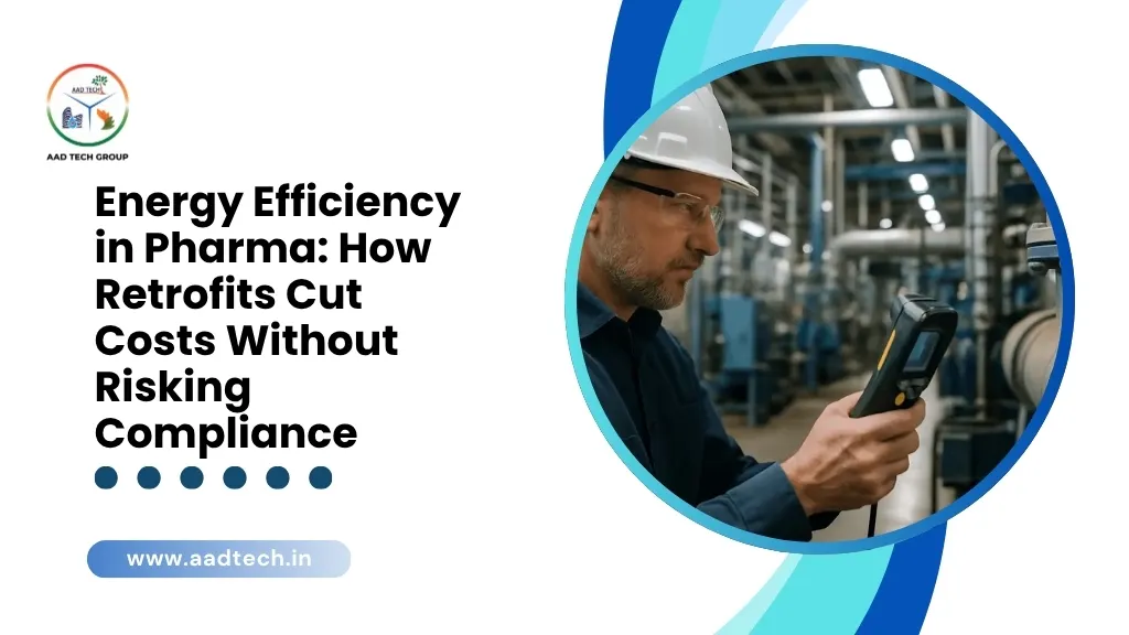 Energy efficiency in pharma through HVAC and equipment retrofits